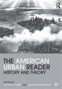 The American Urban Reader : History and Theory