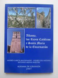 Alhama, Los Reyes Católicos Y Santa María De La Encarnación