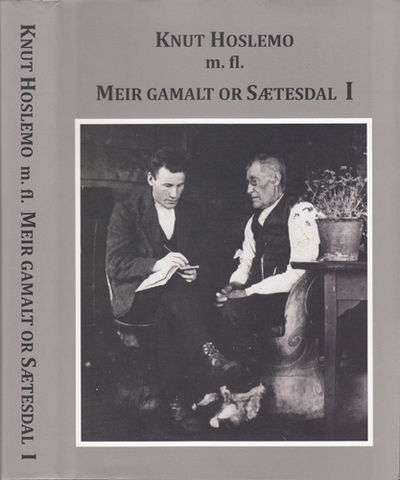 Meir gamalt or Sætesdal I. Samla og tilrettelagt…