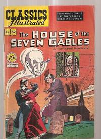 cover of The House Of The Seven Gables: Classics Illustrated October 1948 Number 52