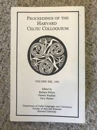 Proceedings of the Harvard Celtic Colloquium Volume XIII 1993