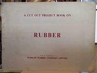 image of Rubber; A Cut Out Project Book On