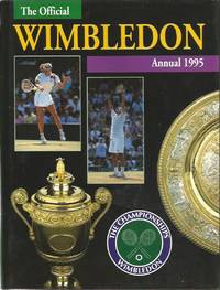 The Championships WIMBLEDON: Official Annual 1995 by John PARSONS - First Edition - 1995 - from Peter White Books (SKU: 10426)