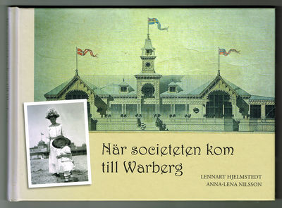 När societeten kom till Warberg.