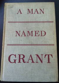 A Man Called Grant by Helen Todd - 1st edition - 1940 - from civilizingbooks (SKU: 877HILT-3271)
