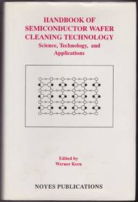 Handbook of Semiconductor Wafer Cleaning Technology: Science, Technology and Applications