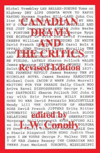 Canadian Drama and the Critics: Revised Edition