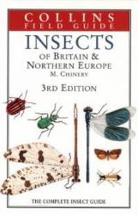 Insects of Britain & Northern Europe: The Complete Insect Guide (Collins Field Guide) by Michael Chinery - 1993-04-09