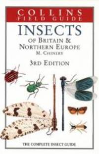 Insects of Britain &amp; Northern Europe: The Complete Insect Guide (Collins Field Guide) by Michael Chinery - 1993-04-09