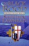The Black Rood: Celtic Crusades Bk. 2 (Celtic Crusades S)