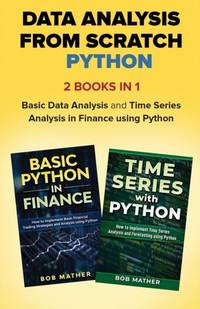 Data Analysis from Scratch with Python Bundle : Basic Data Analysis and Time Series Analysis in...