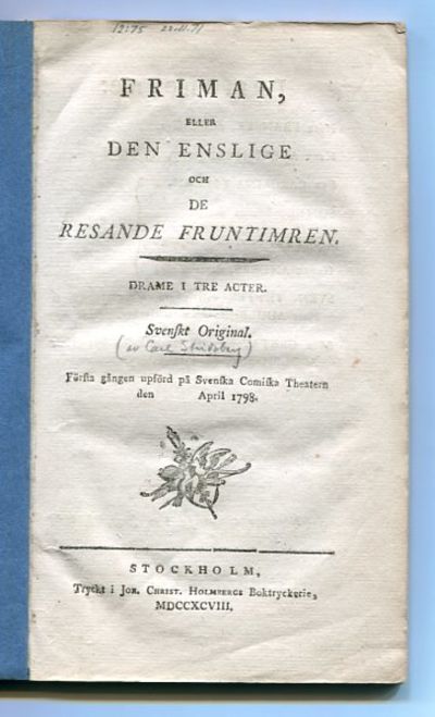 Friman, eller den enslige och de resande…