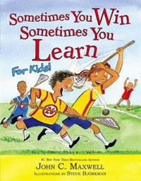 Sometimes You Win - Sometimes You Learn for Kids!