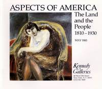 Aspects of America The Land and the People 1810 - 1930