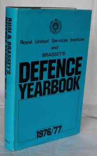 R.U.S.I. And Brassey's Defence Yearbook 1976/77