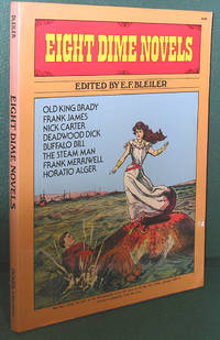 Eight Dime Novels by Bleiler, E. F. Editor - 1974