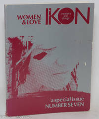 cover of Ikon: creativity and change; second series, #7, Spring/Summer 1987; a special issue; women & love