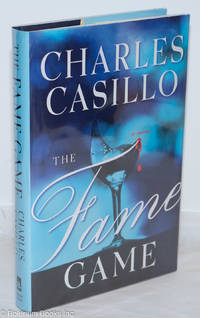 The Fame Game: a novel by Casillo, Charles - 2006