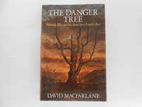 The Danger Tree: Memory, War, and the Search for a Family's Past (signed)