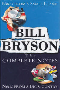 image of The Complete Notes: Notes from a Small Island and Notes from a Big Country