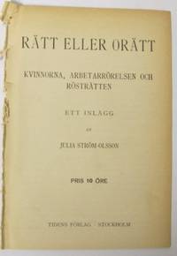 Rätt eller orätt. Kvinnorna, arbetarrörelsen och…