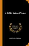 A Child's Garden Of Verse