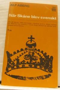 När Skåne blev svenskt.