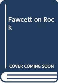Fawcett on Rock
