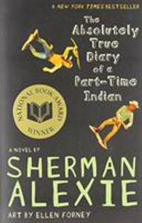 The Absolutely True Diary of a Part-Time Indian by Sherman Alexie - 2009