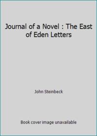 Journal of a Novel : The East of Eden Letters