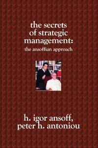 The Secrets of Strategic Management: : The Ansoffian Approach