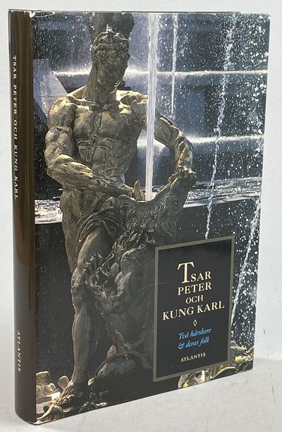 Tsar Peter och kung Karl. Två härskare och deras…