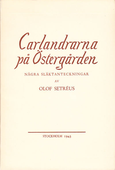 Carlandrarna på Östergården. Några…
