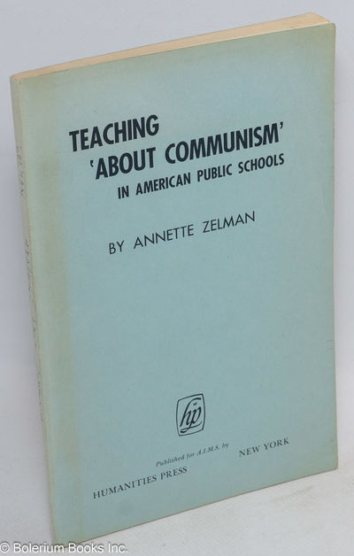 Teaching 'about Communism' in American public schools. Preface by Prof. Roland F. Gray