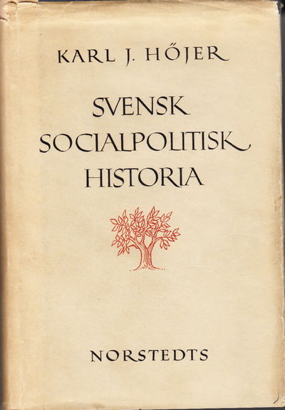 Svensk socialpolitisk historia.