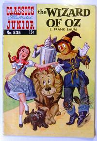 The Wizard of Oz: Classics Illustrated Junior No. 535 [Paperback] Baum, L. Frank