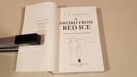 A Sword From Red Ice (Sword Of Shadows, Book 3): Signed(Uncorrected Proof/Arc)