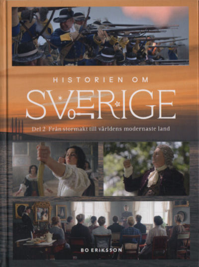 HISTORIEN OM SVERIGE. Del 2 Från stormakt till…