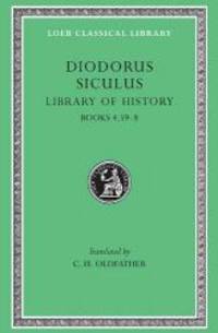 Diodorus Siculus: The Library of History, Volume III, Books 4.59-8. (Loeb Classical Library No. 340) by Diodorus Siculus - 2002-04-01