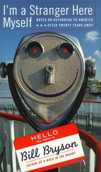 image of I'm a Stranger Here Myself: Notes on Returning to America After 20 Years
