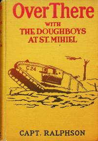 Over There with The Doughboys at St. Mihiel