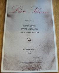 Live Show: en utställning av Björn Lövin, Sivert Lindblom, Ulrik Samuelson
