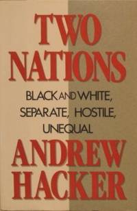 Two Nations: Black And White, Separate, Hostile, Unequal