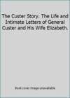 Custer Story