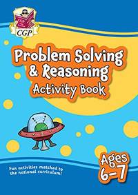 Problem Solving & Reasoning Maths Activity Book for Ages 6-7 (Year 2) (CGP KS1 Activity Books...