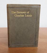 THE HUMOUR OF LAMB.     (Cover title:  The Humour of Charles Lamb). by LAMB, Charles.     Miniature book.: