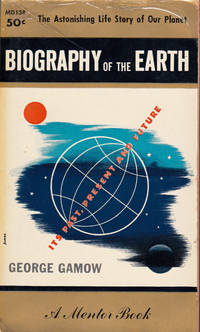 Biography of the Earth Its Past, Present and Future