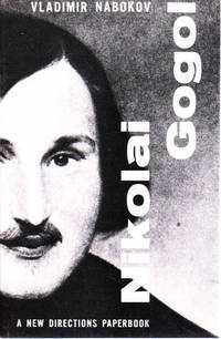 Nikolai Gogol by Vladimir Nabokov - 1961