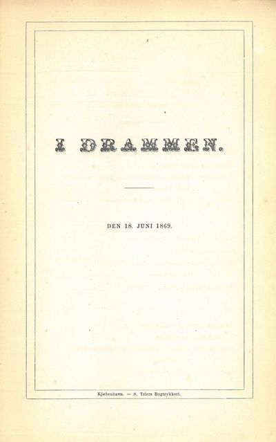 I Drammen. Den 18. Juni 1869.