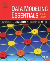 Data Modeling Essentials (The Morgan Kaufmann Series in Data Management Systems)